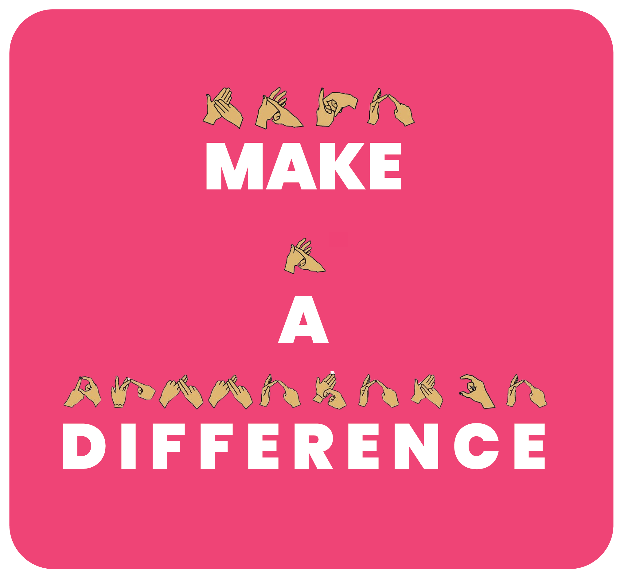 Make A DIFFERENCE