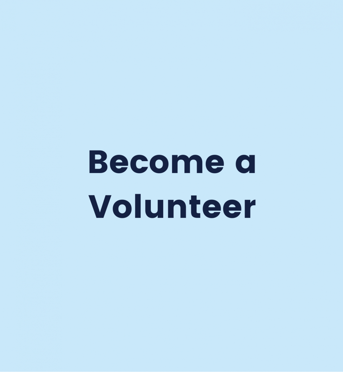 light blue graphic saying become a volunteer